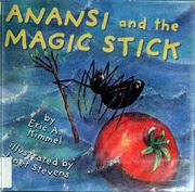 Anansi And The Magic Stick 1st Ed Kimmel Eric A Stevens Janet
