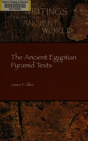 The Ancient Egyptian Pyramid Texts Allen James P 1945 Manuelian