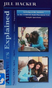 Answers Explained Arriving At The Answers To The Compass Math Placement Test Sample Questions Hacker