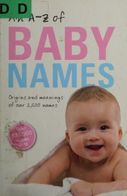 An Az Of Baby Names 2nd Ed Reissued With New Covers And Updates Hanks