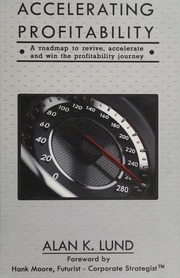 Accelerating Profitability A Roadmap To Revive Accelerate And Win The Profitability Journey Lund