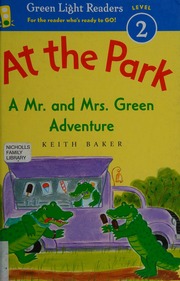 At The Park A Mr And Mrs Green Adventure First Green Light Readers Edition Baker