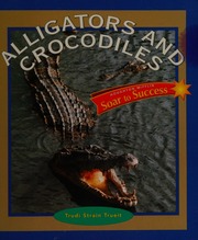 Alligators And Crocodiles Trueit Trudi Strain