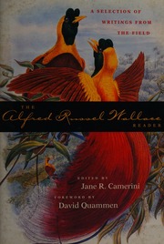 The Alfred Russel Wallace Reader A Selection Of Writings From The Field Wallace