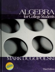 Algebra For College Students None 3rd Ed Dugopolski Mark None