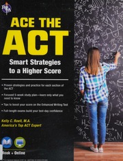 Ace The Act Smart Strategies To A Higher Score Roell Kelly C