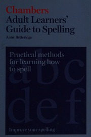 Adult Learners Guide To Spelling Betteridge Anne