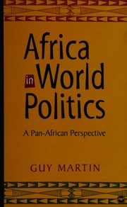 Africa In World Politics A Panafrican Perspective Martin Guy