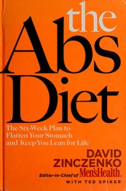 The Abs Diet The Sixweek Plan To Flatten Your Stomach And Keep You Lean For Life 1st Edition Zinczenko