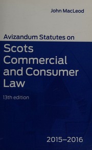 Avizandum Statutes On Scots Commercial And Consumer Law 20152016 13th Ed Macleod