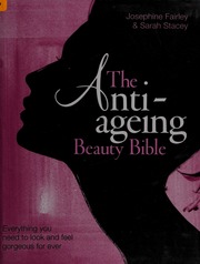 The Antiageing Beauty Bible Everything You Need To Look And Feel Gorgeous For Ever Fairley