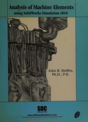 Analysis Of Machine Elements Using Solidworks Simulation 2010 Steffen
