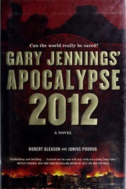 Apocalypse 2012 1st Hardcover Ed Gary Jennings