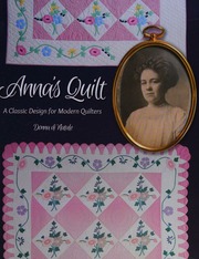Annas Quilt A Classic Design For Modern Quilters 1st Ed Di Natale