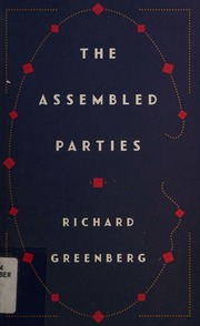 The Assembled Parties Greenberg Richard 1958 Author
