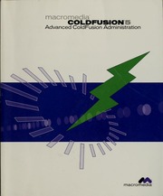 Advanced Coldfusion Administration Coldfusion 5 Macromedia Inc