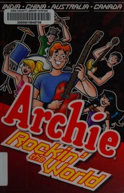 Archie Rockin The World Parent Dan Author Artist Koslowski