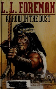 Arrow In The Dust Foreman L L Leonard London 1901