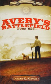 Averys Battlefield Book One Klingel Deanna K