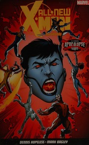 All New Xmen Inevitable Apocalypse Wars Hopeless Dennis Author