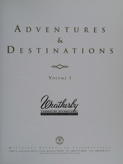 Adventures Destinations Volume 1 1st Ed Weatherby Foundation International
