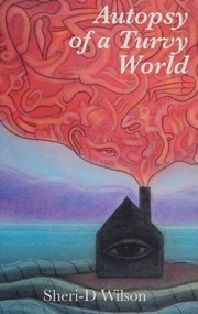 Autopsy Of A Turvy World Wilson Sherid