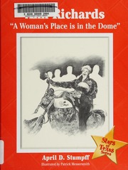 Ann Richards A Womans Place Is In The Dome Stumpff April D