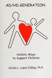 Adhd Generation Holistic Ways To Support Children Zuniga