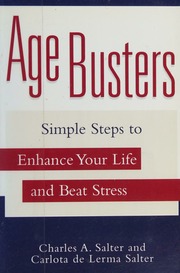 Age Busters Simple Steps To Enhance Your Life And Beat Stress Salter