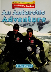 Antarctic Adventure Level 3 Theme 53 Houghton Mifflin Vocabulary Readers None Read