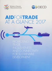 Aid For Trade At A Glance 2017 Promoting Trade Inclusiveness And Connectivity For Sustainable Development Publishing
