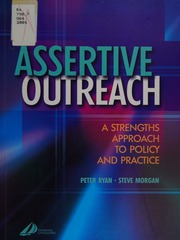 Assertive Outreach A Strengths Approach To Policy And Practice Ryan