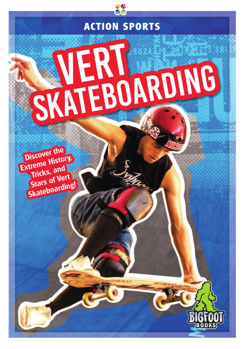 Vert Skateboarding K A Hale