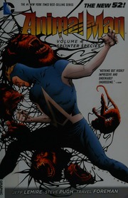 Animal Man Volume 4 Splinter Species Lemire Jeff Author Pugh