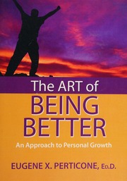 The Art Of Being Better An Approach To Personal Growth 1 Edition Perticone