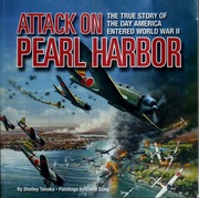 Attack On Pearl Harbor The True Story Of The Day America Entered World War Ii Tanaka