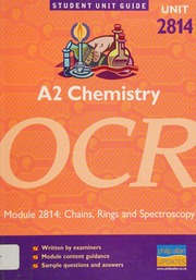 A2 Chemistry Unit 2814 Module 2814 Chains Rings And Spectroscopy Smith