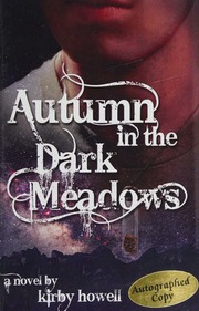 Autumn In The Dark Meadows A Novel Howell Kirby