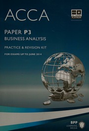 Acca For Exams Up To June 2014 Paper P3 Business Analysis Bpp Learning Media Firm