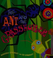 The Ant And The Grasshopper 1st Ed Emberley Rebecca Emberley