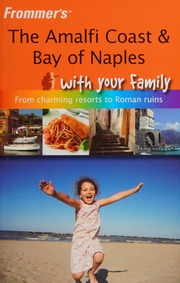 The Amalfi Coast Bay Of Naples With Your Family Bruno Nick