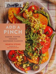 Add A Pinch Easier Faster Fresher Southern Classics First Edition Stone