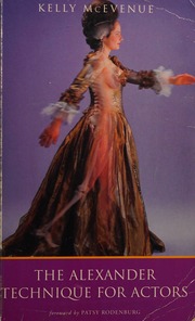 The Alexander Technique For Actors Mcevenue Kelly Author