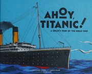 Ahoy Titanic A Childs Tour Of The Great Ship Jones Cassandra