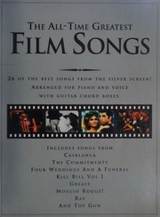 The Alltime Greatest Film Songs 26 Of The Best Songs From The Silver Screen Arranged For Piano And Voice With Guitar Chord Boxes Unknown