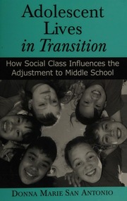 Adolescent Lives In Transition How Social Class Influences The Adjustment To Middle School San Antonio