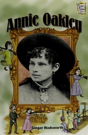 Annie Oakley Wadsworth Ginger Parlin Tim Illustrator