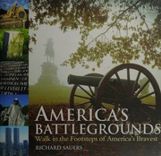 Americas Battlegrounds Walk In The Footsteps Of Americas Bravest Sauers