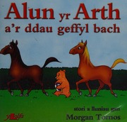 Alun Yr Arth Ar Ddau Geffyl Bach Tomos Morgan Author Illustrator