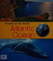 Atlantic Ocean Spilsbury Louise Author Spilsbury Richard 1963 Author